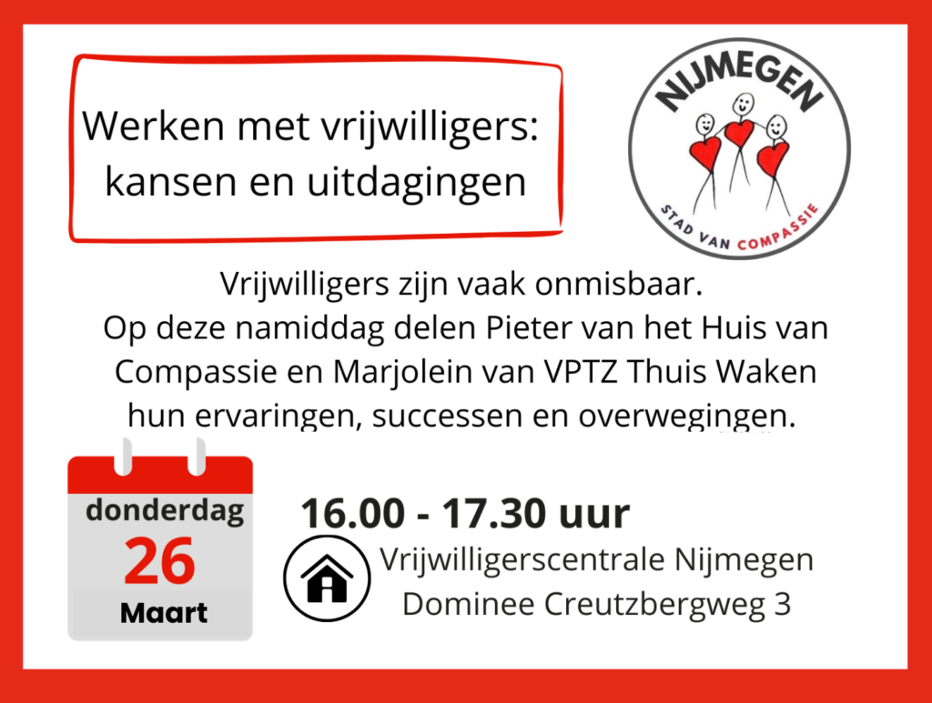 Nijmegen Stad van Compassie organiseert 26 maart 2026 een bijeenkomst over werken met vrijwilligers